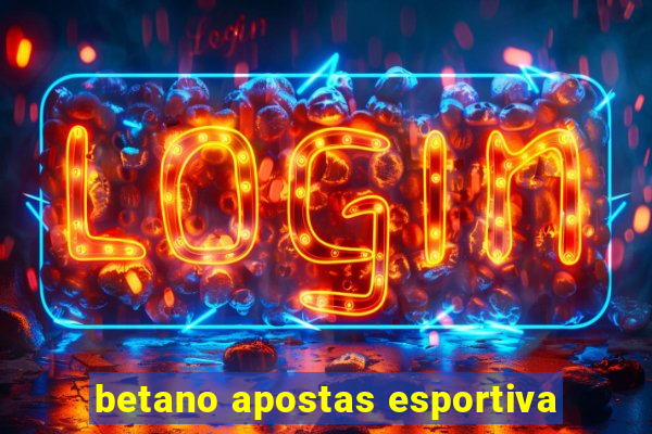 betano apostas esportiva